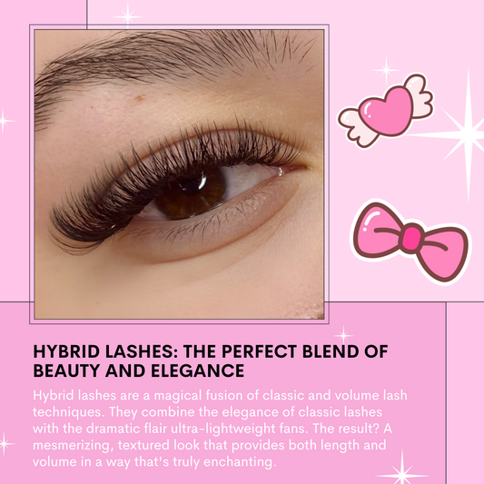 HYBRID LASHES: THE PERFECT BLEND OF BEAUTY AND ELEGANCE