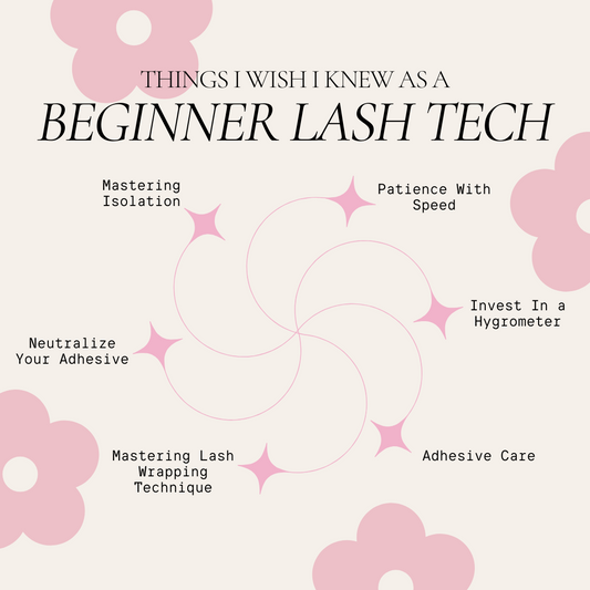 6 THINGS I WISH I KNEW AS A BEGINNER LASH TECH