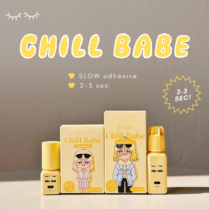 CHILL BABE 2-3 sec adhesive