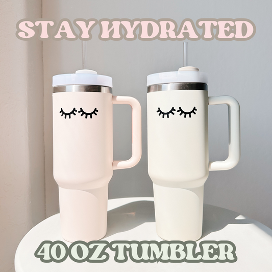 STAY HYDRATED 40oz tumbler