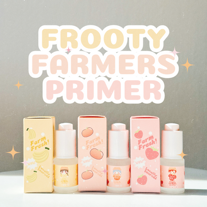 *TOUR exclusive* frooty farmers PRIMER